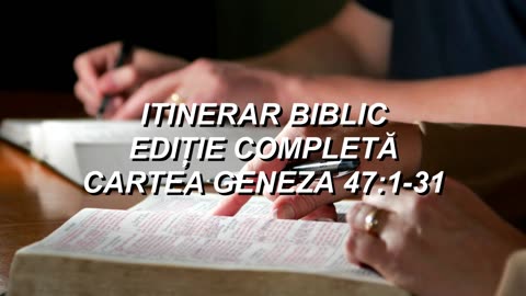 Geneza 47:1-31 | Itinerar Biblic | Episodul 55