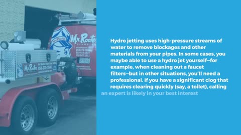 Why Do You Need Hydro Jetting And What Is It?