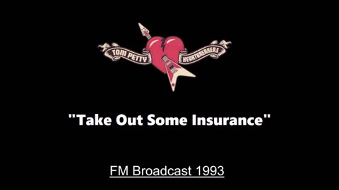 Tom Petty - Take Out Some Insurance (Live in Gainesville, Florida 1993) FM Broadcast