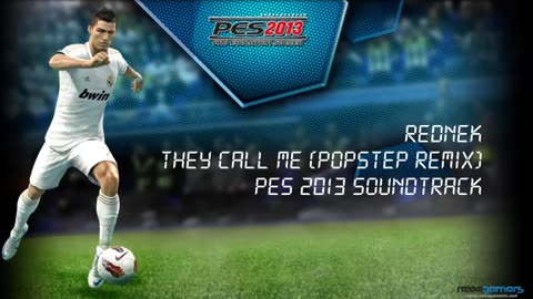 Rednek - They Call Me [Radio Mix a.k.a. Popstep Remix] | PES 2013 Soundtrack