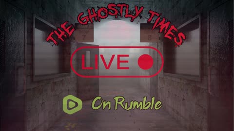 The Ghostly Times on Rumble