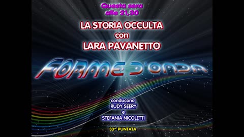 Forme d'Onda- La Storia Occulta-Lara Pavanetto-29-06-2017-33^puntata QUARTA STAGIONE