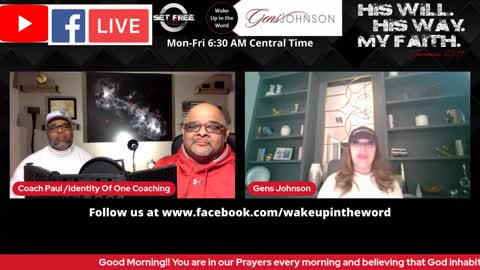 E 174 Wake Up In The Word with Paul Ybarra and Gens Johnson