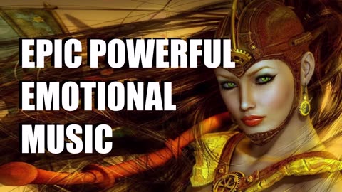 The Power Of Emotional Epic Healing Music