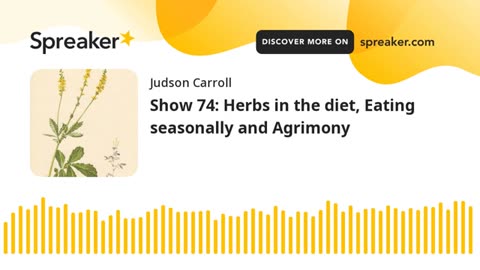 Show 74: Herbs in the diet, Eating seasonally and Agrimony