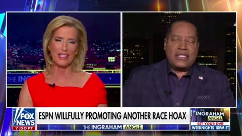 Larry Elder reacts to ESPN promoting a debunked hate hoax: "It advances their agenda"