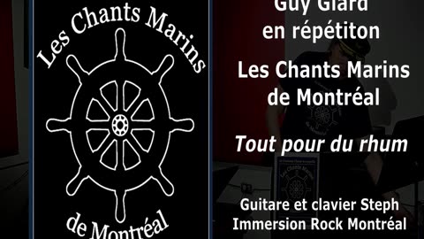 Voici Tout pour du rhum, Les Chants Marins de Montréal. Monsieur Bonheur & Shantyman