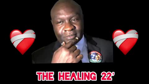 The HEALING- 2022 #DeaconsOfReality Productions