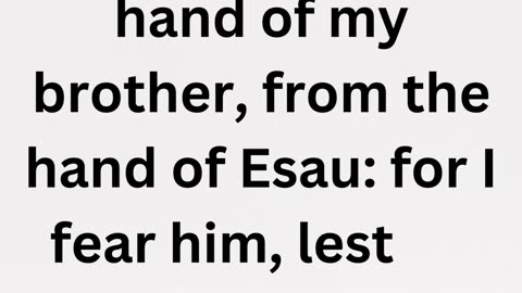 "Jacob's Plea for Protection" Genesis 32:11.