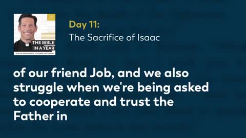 Day 11 The Sacrifice of Isaac — The Bible in a Year (with Fr. Mike Schmitz)