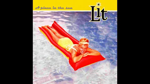 Lit - A Place in the Sun (Full Album) 1999 HD