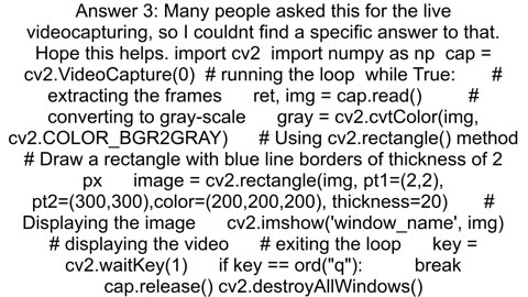 How to draw Filled rectangle to every frame of video by using opencv python