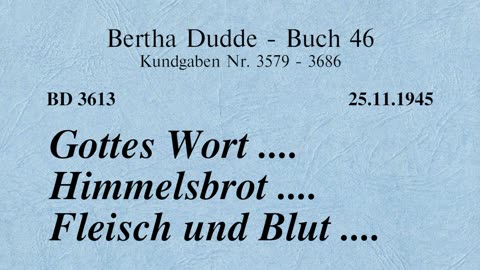 BD 3613 - GOTTES WORT .... HIMMELSBROT .... FLEISCH UND BLUT ....