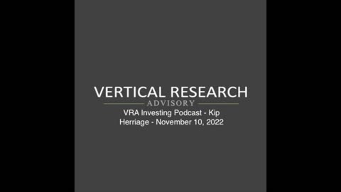 VRA Investing Podcast - Kip Herriage - November 10, 2022