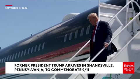 BREAKING NEWS- Former President Trump Arrives In Shanksville, Pennsylvania, To Commemorate 9-11