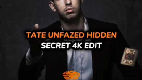 Tate Unfazed Hidden Secret 4K Edit