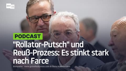 "Rollator-Putsch" und Reuß-Prozess: Es stinkt stark nach Farce