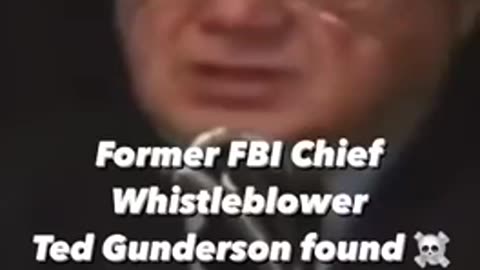 Former FBI Chief Whistleblower | Ted Gunderson