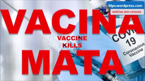 VACCINE KILLS * VACINA MATA