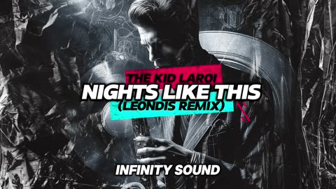 THE KID LAROI - NIGHTS LIKE THIS (LEONDIS REMIX)