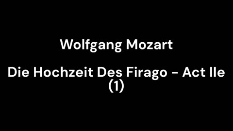 Die Hochzeit Des Firago - Act IIe (1)