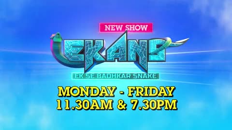 Ekans - Ek Se Badhkar Snake | Ekans Calling | Monday - Friday 11.30 AM & 7.30 PM | New Show | CN