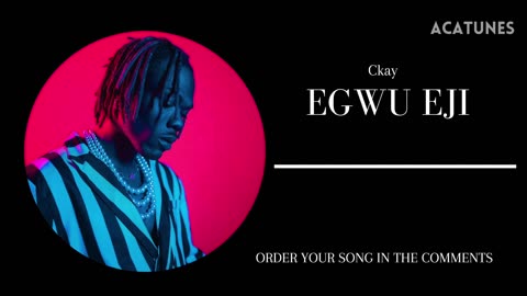 Ckay Music Vocals - EGWU EJI