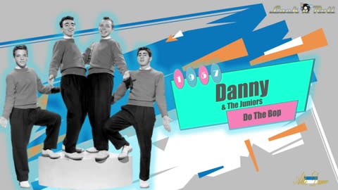 Danny & The Juniors - Do The Bop (1957) Later Became At The Hop