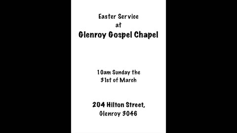 Easter Service at Glenroy Gospel Chapel