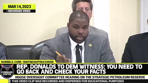 Rep. Donalds tells Dem Witness: You Better Go Back and check your facts