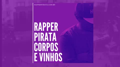 RAPPER PIRATA CORPOS E VONHOS