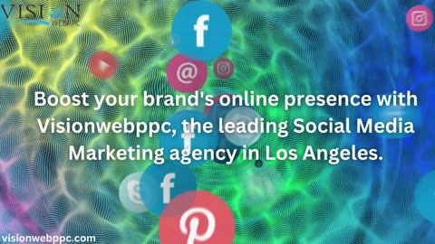 Visionwebppc - Best Social Media Marketing agency in Los angeles