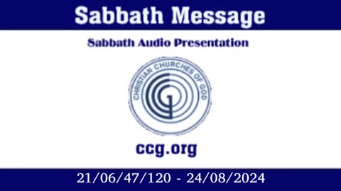 Sabbath Message (Audio) for 21/06/47/120 - 24/08/2024