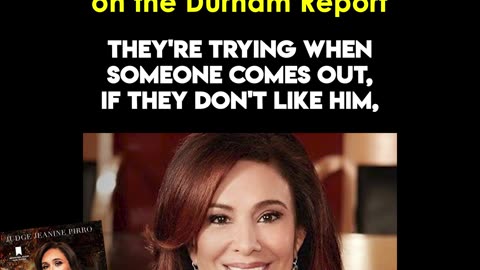 Judge Jeanine Pirro on the Durham Report