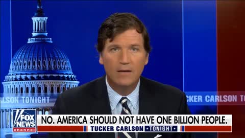 Tucker Carlson on Immigration Driven Population Growth