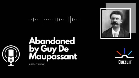 Abandoned by Guy De Maupassant Audiobook