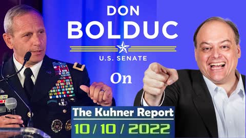 Don Bolduc on WRKO with Jeff Kuhner - The Kuhner Report Oct 10, 2022