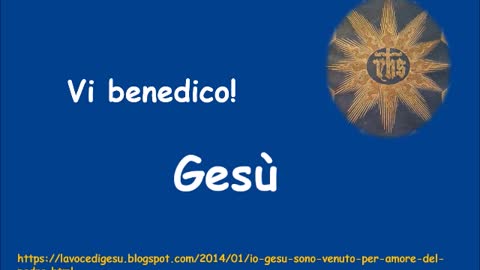 Io Gesù sono venuto per Amore del Padre_ Gesù a un'anima che l'ascolta