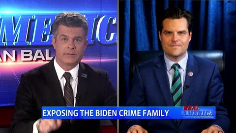 REAL AMERICA -- Dan Ball W/ Rep. Matt Gaetz, Holding The Biden's Accountable, 3/31/22