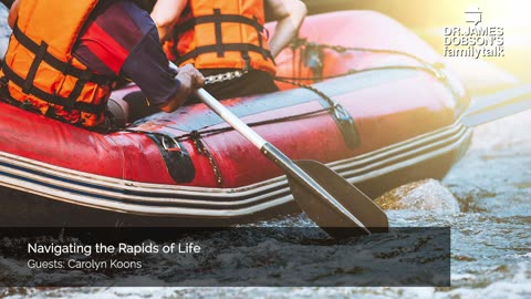 Navigating the Rapids of Life with Guest Carolyn Koons