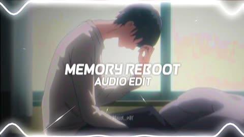 memory reboot - voz, narvent「edit audio」