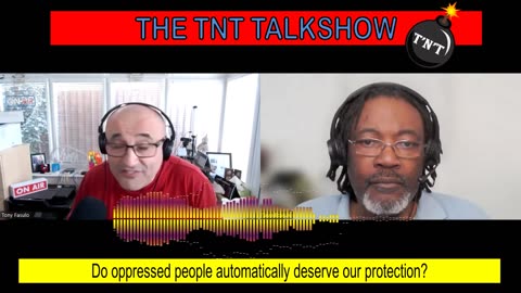 TNT #198 - Do oppressed people automatically deserve our protection?