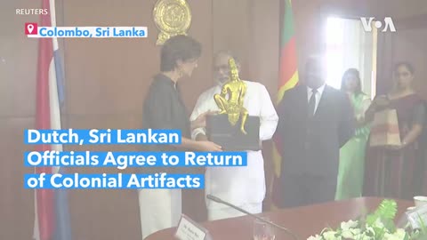 Dutch, Sri Lankan Officials Agree to Return of Colonial Artifacts | VOA News