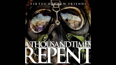 A Thousand Times Repent - Virtue Has Few Friends (FULL EP - 2007 - HQ)