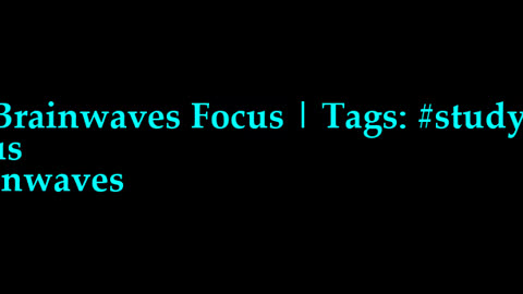 beta_brainwaves_focus_20Hz__studyfocus_ _focus_ _brainwaves_1708980112.2531896