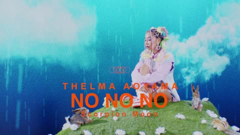 Thelma Aoyama - No No No