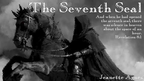 The Seventh Seal- Revelations Jeanette Agness