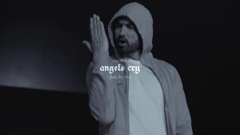 Eminem angels cry ft Dr dre