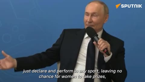 'They're completely killing women's sports' - Vladimir Putin