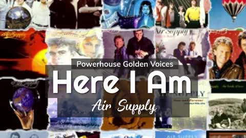 Here I Am (Acapella) | Air Supply